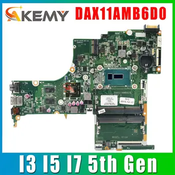DAX11AMB6D0 עבור HP 15-AB מחשב נייד לוח אם TPN-Q158 i3 i5 i7 5th Gen מעבד 100% עבודה 809320-501 809320-001