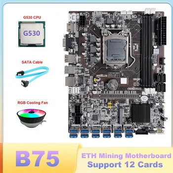 B75 ETH כרייה לוח האם 12 PCIE USB LGA1155 עם G530 מעבד+SATA כבל+RGB מאוורר קירור B75 BTC כורה לוח האם