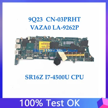 3PRHT 03PRHT CN-03PRHT על Dell XPS 12 9Q33 מחשב נייד לוח אם VAZA0 לה-9262P עם SR16Z I7-4500U CPU 8GB RAM 100%מלא נבדק אישור