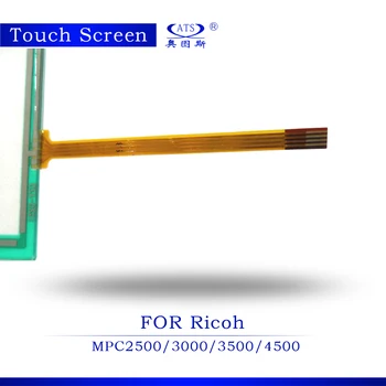 מכירה חמה צילום חלקי 1pcs מכונת צילום מסך המגע על Ricoh Aficio MPC2500 3500 3000 4500 מסך מגע לוח